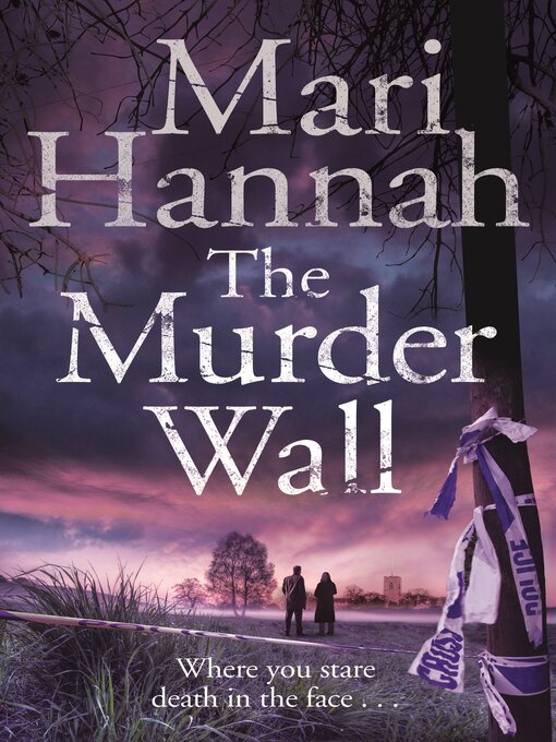 Title details for The Murder Wall by Mari Hannah - Available